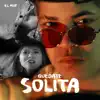 El M V P - Quédate Solita - Single